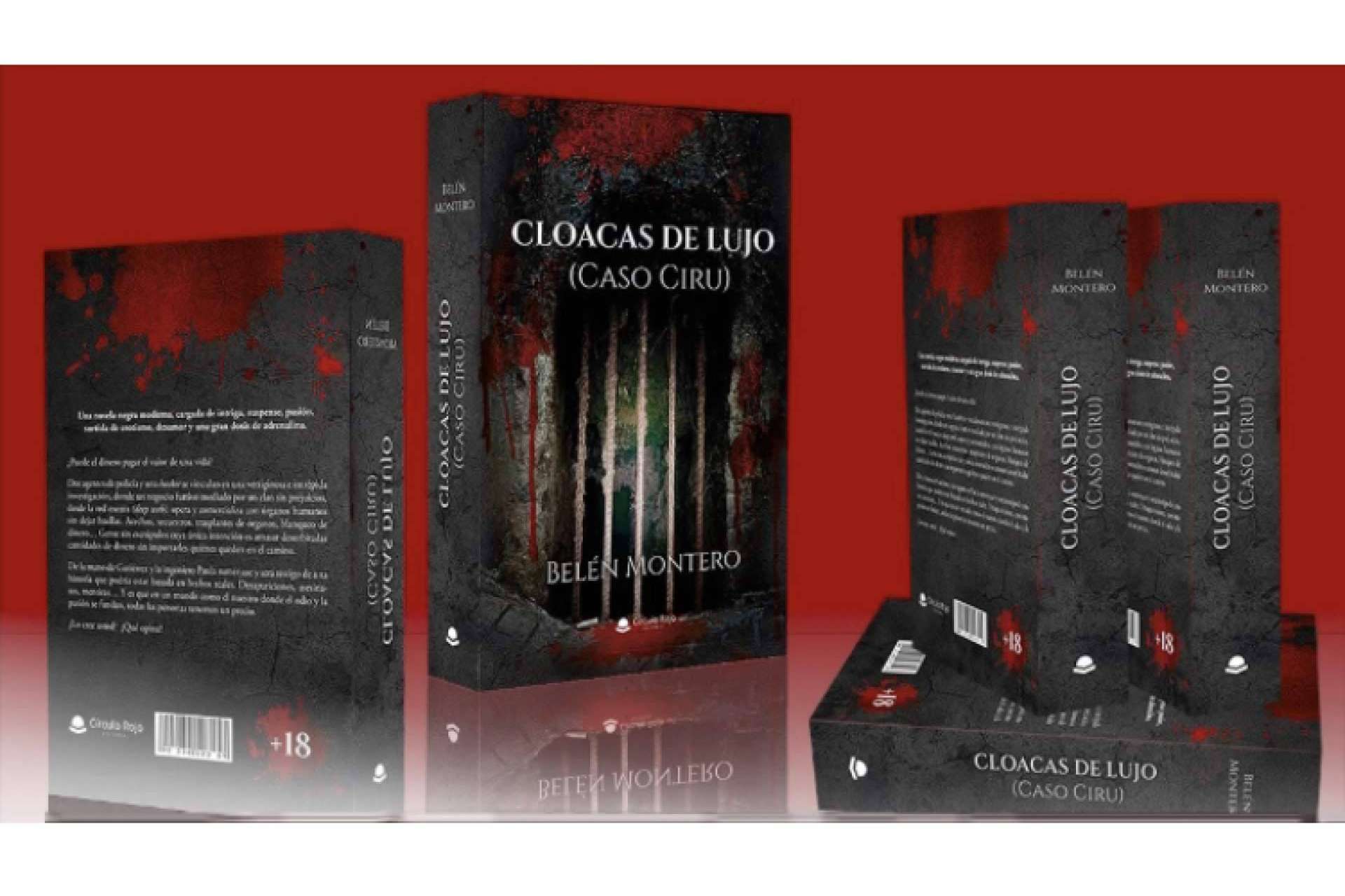 Cloacas de Lujo (Caso CIRU), la novela de Belén Montero que ha llegado a Latinoamérica
