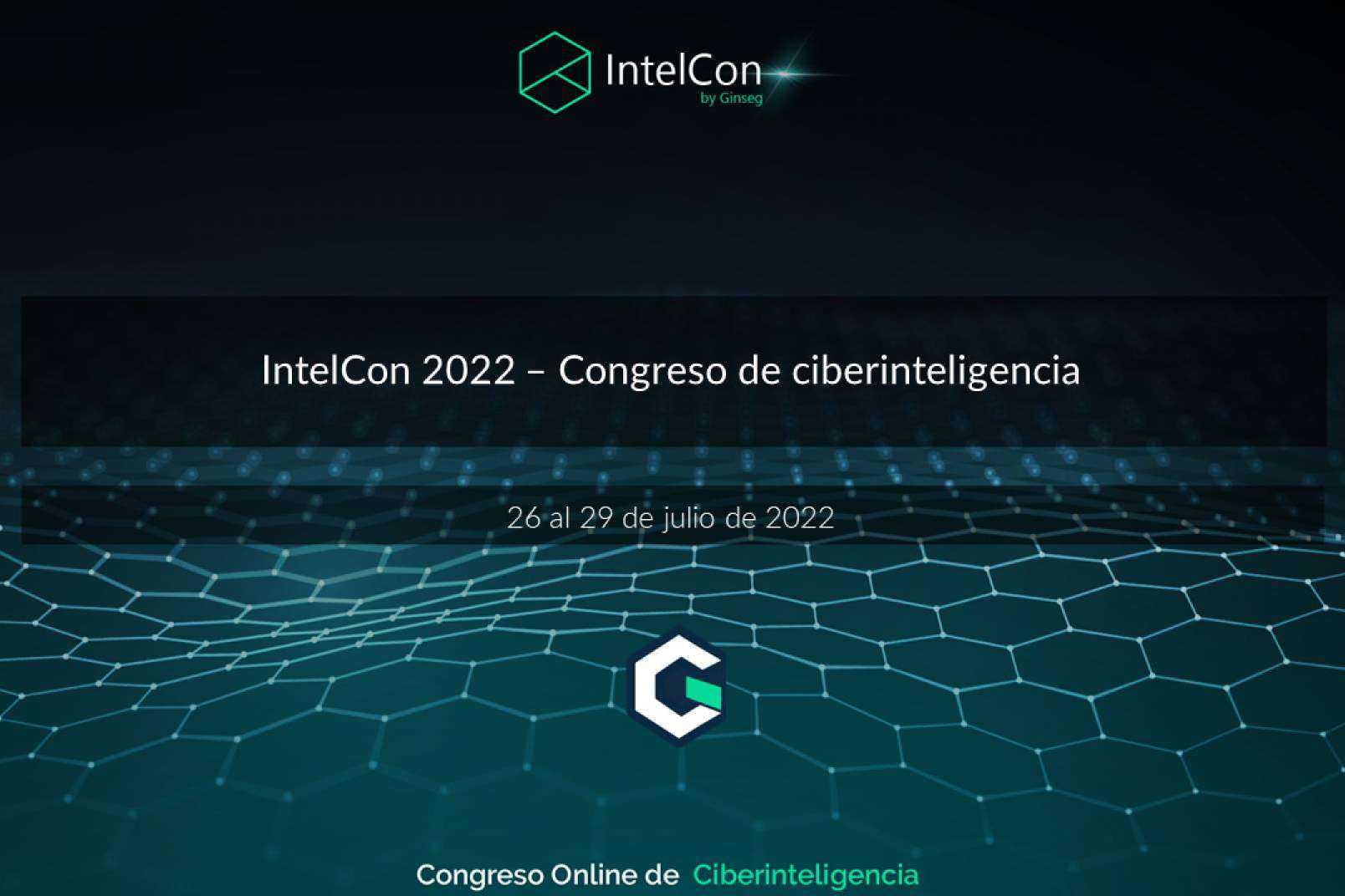 Ciberinteligencia de la mano de los mejores expertos en IntelCon, el congreso en línea y gratuito de referencia internacional