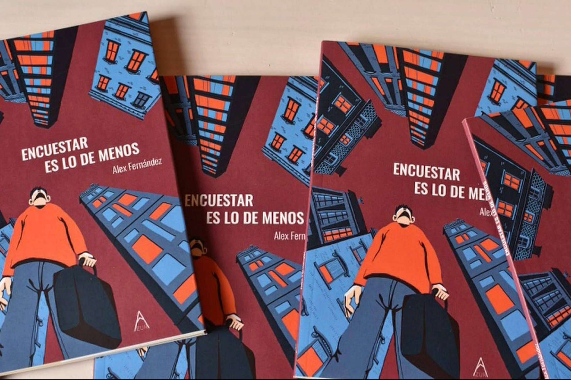 La nueva novela de Alex Fernández, Encuestar es lo de Menos