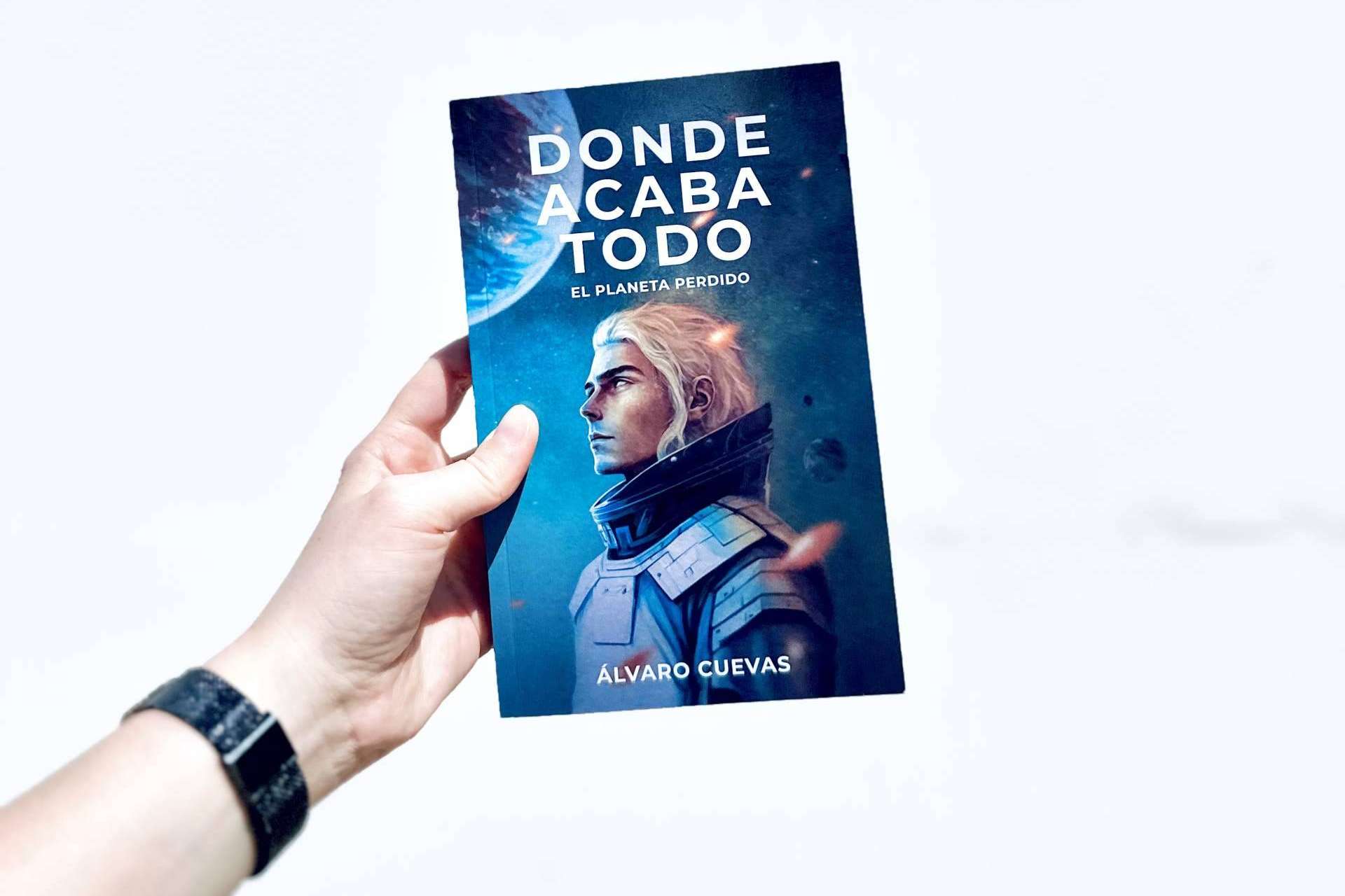El éxito de la novela 'Donde acaba todo, el planeta perdido', de Álvaro Cuevas