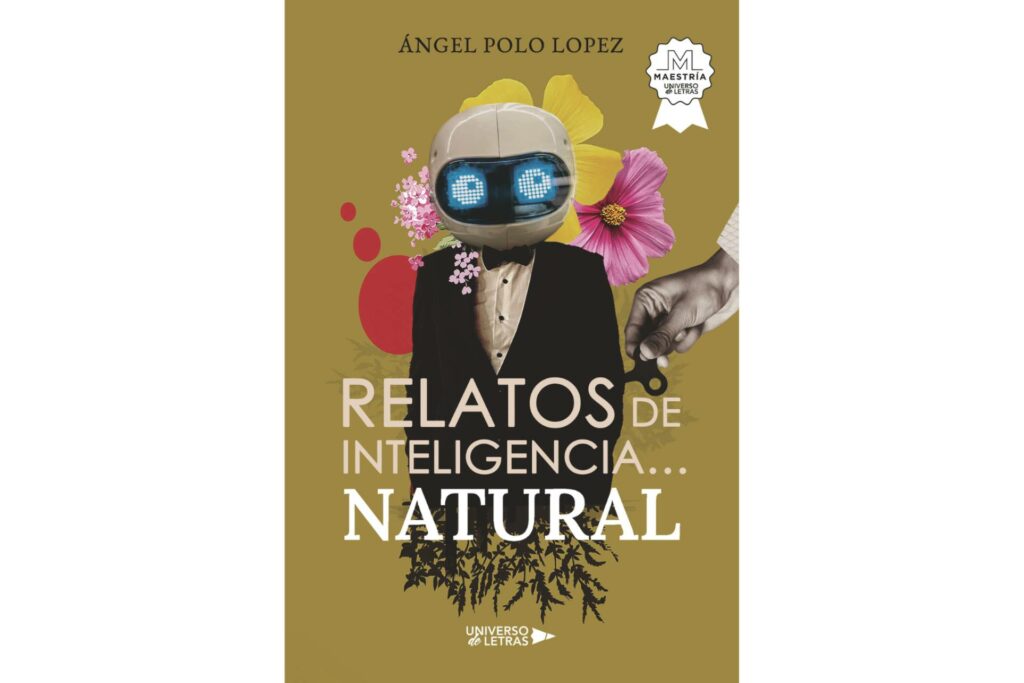 ‘Relatos de inteligencia… natural’; humor, sátira y autenticidad en la nueva obra de Ángel Polo